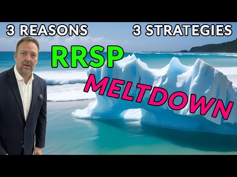3 Reasons AND Strategies to AGGRESSIVELY MELTDOWN Your RRSPs