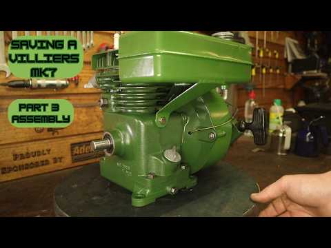Saving a broken Villiers MK7 engine made in Wolverhampton. -Part 3 assembly-