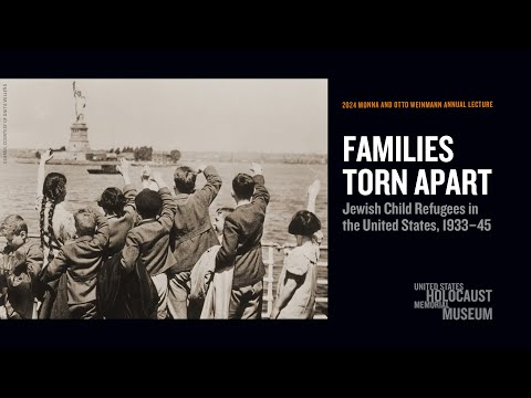 Families Torn Apart: Jewish Child Refugees in the United States, 1933–45