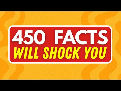 450 MIND-BLOWING Random FACTS That Will Shock you