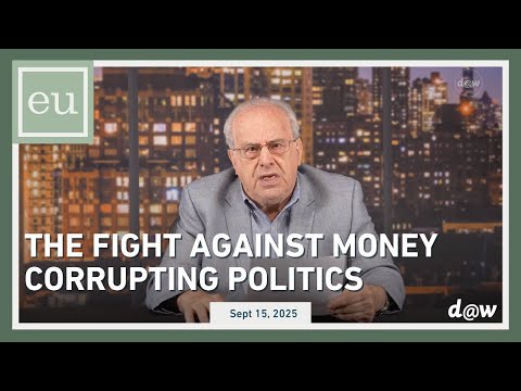 Economic Update: The Fight Against Money Corrupting Politics