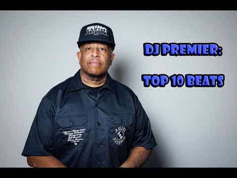 DJ Premier: Top 10 Beats