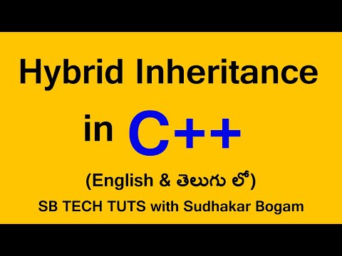Hybrid inheritance in c++ | Inheritance in c++ | in telugu | By Sudhakar Bogam | C++ Programming