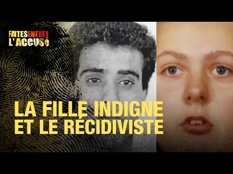 Faites entrer l'accusé : La fille indigne et le récidiviste