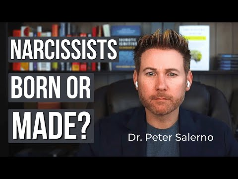 Are Narcissists Born or Made? w/ Dr  Peter Salerno