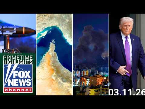 Fox News Highlights - March 11th, 2026
