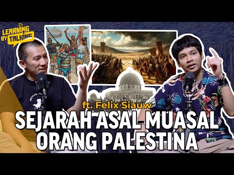 ORANG PALESTINA LEBIH YAHUDI DARI ORANG ISRAEL? Sejarah Orang Palestina | Learning By Talking