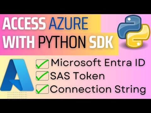 09. Azure using Python SDK : 3 ways to access Azure Resources