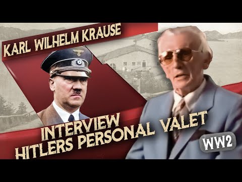 Interview: Karl Wilhelm Krause - Hitlers Bodyguard and personal valet - WW2 Documentary