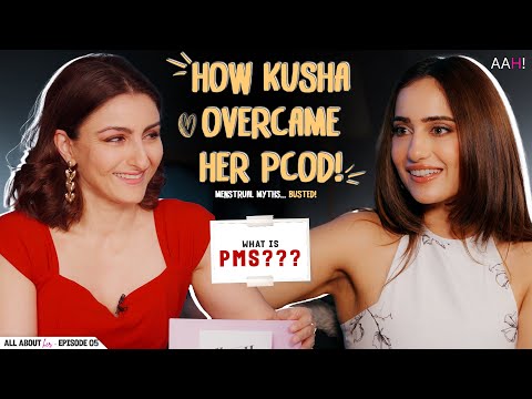 How Kusha overcame her PCOD! | ft Kusha Kapila & Dr. Ranjana Dhanu |  @kushakapila5643 @SohaAliKhanP