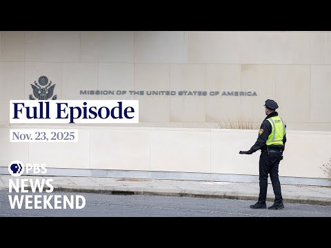PBS News Weekend full episode, Nov. 23, 2025