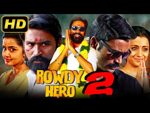 Rowdy Hero 2 (Kodi) - Trisha Krishnan & Dhanush Blockbuster Hindi Dubbed Movie| Anupama Parameswaran