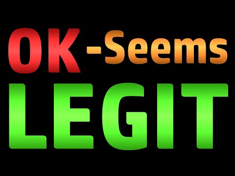 OK - Seems Legit (Scambaiting) - Also FAQ(revisited): Why Do People Fall For Scams?