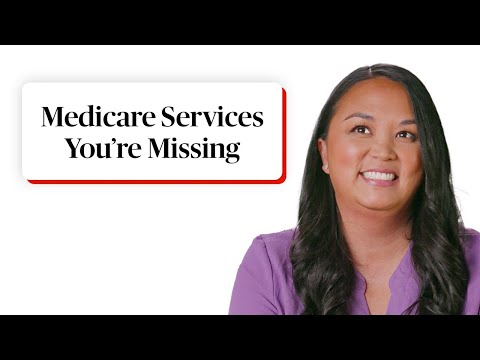 12 Medicare Services You're Missing Out On