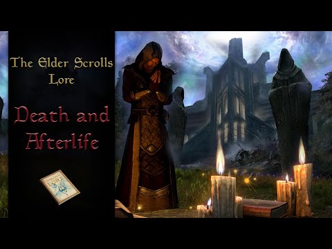 Death, Funerals and the Afterlife for Tamriel's Races - The Elder Scrolls Lore