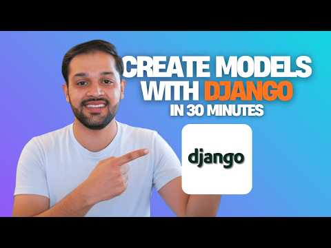 Django Full Course for Beginners 2025 Part 2 Creating Models