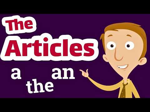 Articles for Kids | A, An, and The Explained