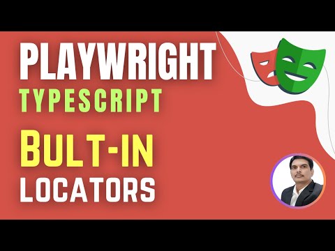 Playwright with TypeScript | Playwright Built-In Locators ( Session 2)