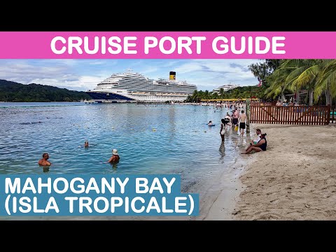 Mahogany Bay / Isla Tropicale Cruise Port Guide: Tips and Overview
