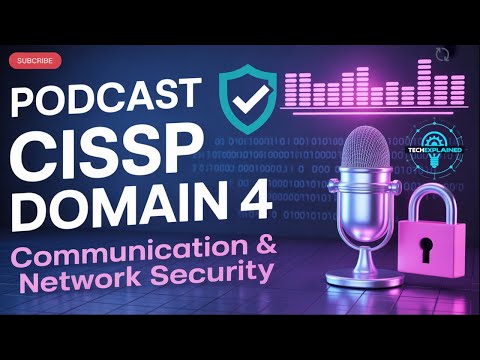 CISSP Domain 4: Mastering Communication and Network Security (NEW) 2025