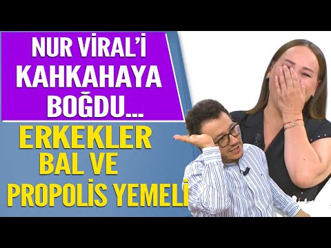 Erkekler Bal ve Propolis Yemeli! Nur Viral kahkahaya boğuldu...