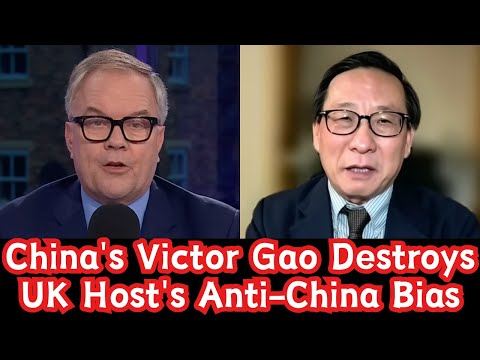 China's Victor Gao Destroys UK Host's Anti-China Bias