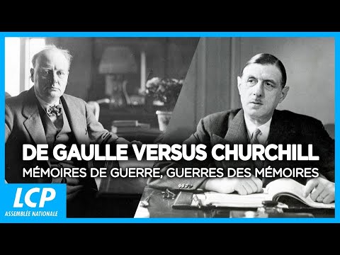 De Gaulle versus Churchill : mémoires de guerre, guerres des mémoires | Documentaire complet LCP