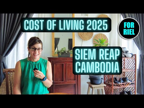 Cost of Living Siem Reap, Cambodia 2025! Live well on $930 US a month! Retire on $395 US! #ForRiel