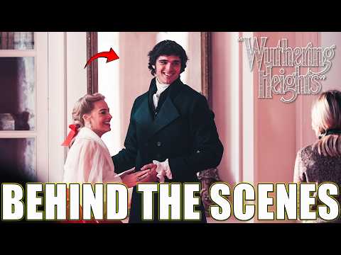 Wuthering Heights (2026) Behind The Scenes