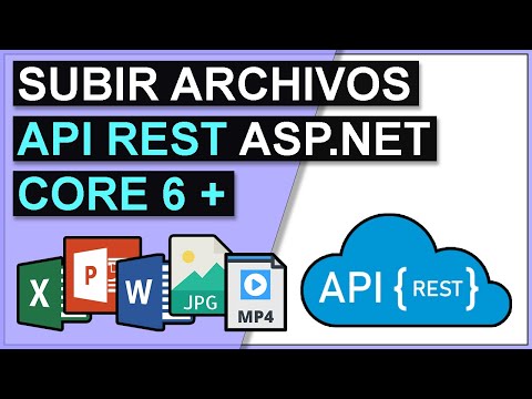 Como subir archivos con API REST en ASP.NET CORE