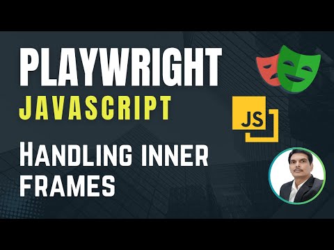 Playwright with Javascript | How to Handle Inner/Nested Frames | Part 18