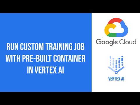 Run custom training job with pre-built container in Vertex AI