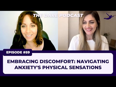 Embracing Discomfort: Navigating Anxiety's Physical Sensations | EP 059