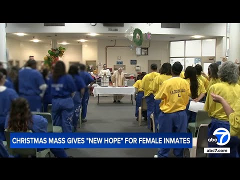 Christmas Day Mass brings message of hope to women incarcerated in L.A. County jail