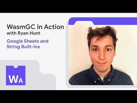 String built-ins with Mozilla's Ryan Hunt - WasmAssembly