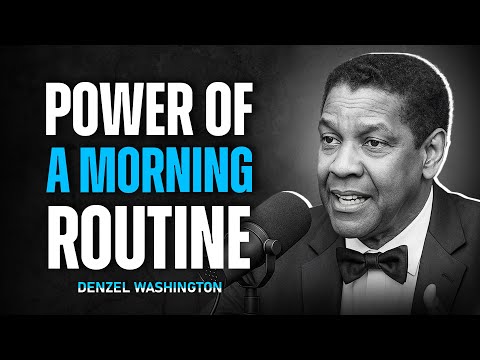 The Power of a Morning Routine – Denzel Washington | Inspire Force