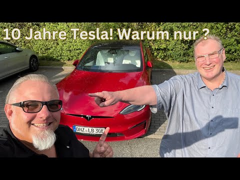 Ich fahre 10 Jahre Tesla! Warum?  Holger Laudeley erklärt