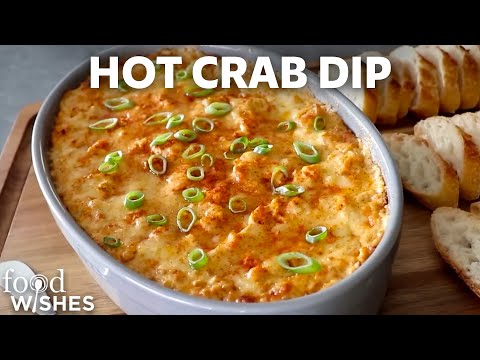 The Best Hot Crab Dip | Food Wishes