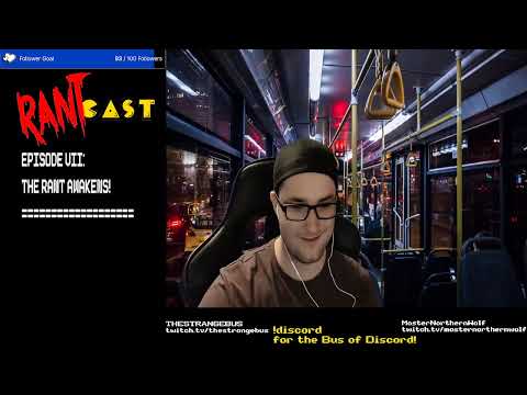 TheRantCastPodCast [Season Zero] Ep. VII: The Rant Awakens, ft. MasterNorthernWolf!