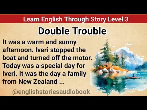 Learn English Through Story Level 3 | Graded Reader Level 3 | English Story|Double Trouble