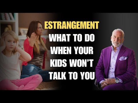 Estrangement: What To Do When Your Kids Won’t Talk to You