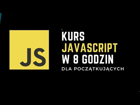 Kurs programowania w JavaScript w 8h od podstaw