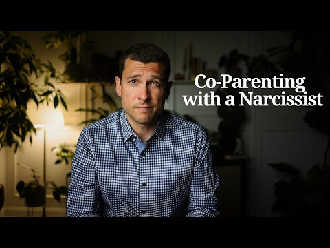 Watch this if your Co-Parent is Narcissistic