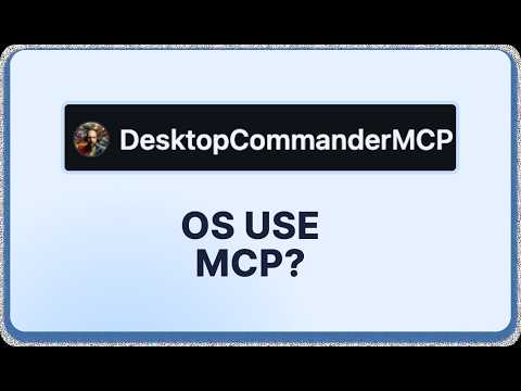 Desktop Commander: An MCP Server for AI PC Control.