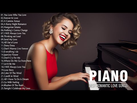 Beautiful Piano Melodies, Vol. 1 | Romantic Love Songs 80's 90's - Relaxing Piano Instrumental Music