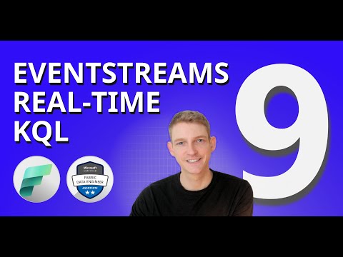Complete Guide to Fabric Real-Time Intelligence | DP-700 EXAM PREP (9 of 11)