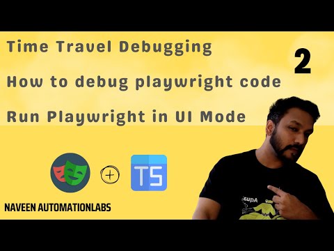 #2 - Time Travel Debugging - UI Mode Feature In Playwright - Typescript