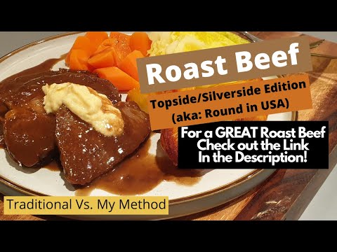 How To Roast Beef Topside / Silverside (Round of Beef)