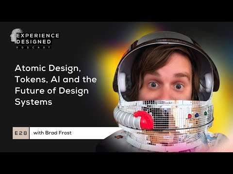 Atomic Design, Tokens, AI and the Future of Design Systems with Brad Frost, Ep28