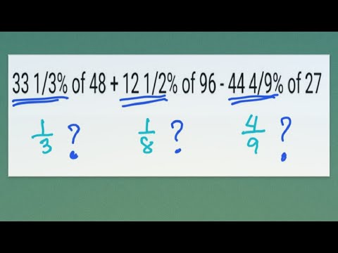 Fraction Percent: Simplify: 33 1/3% of 48 + 12 1/2% of 96 - 44 4/9% of 27 ?